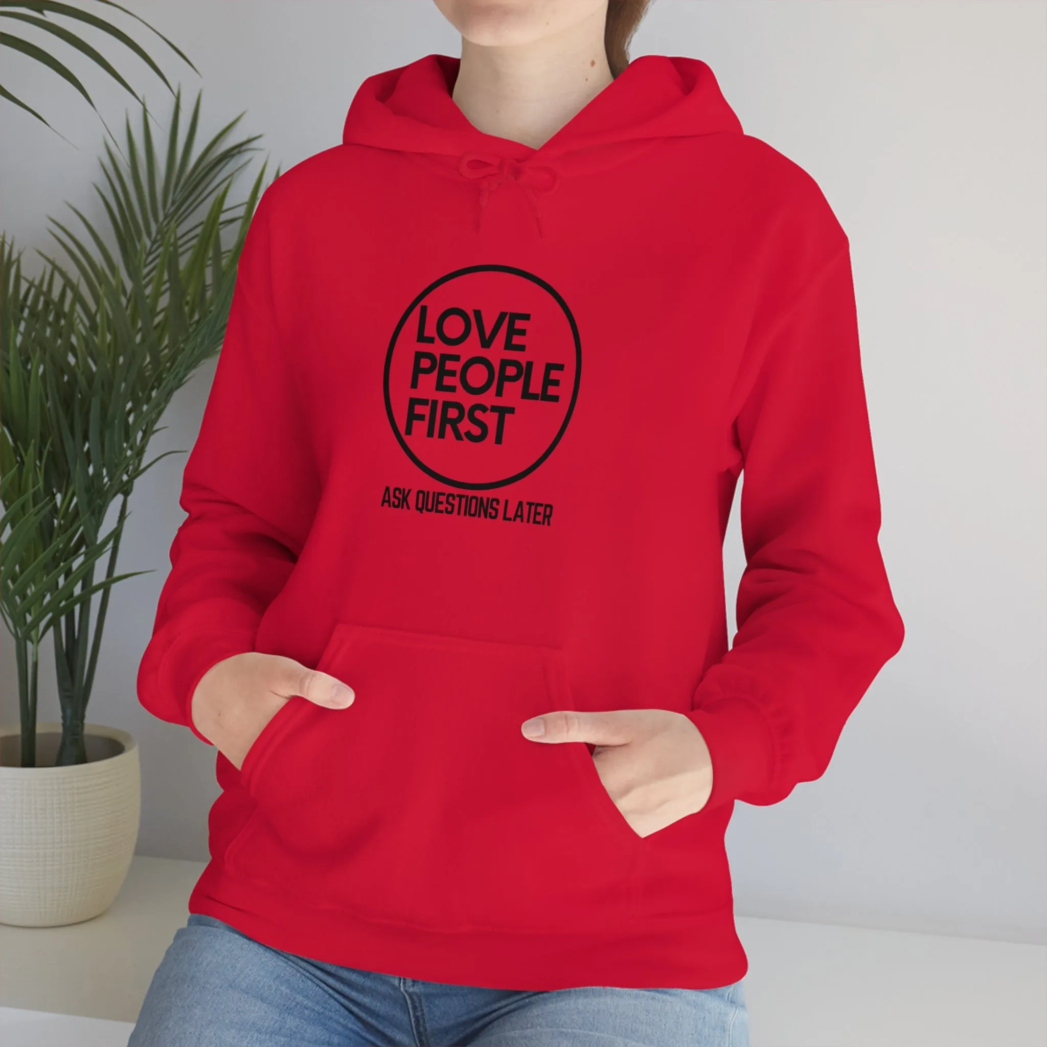 Love People First Hoodie